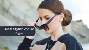 Top 7 Most Stylish Zodiac Signs