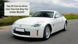 Top 10 Fun-to-drive Cars You Can Buy For Under $5,000
