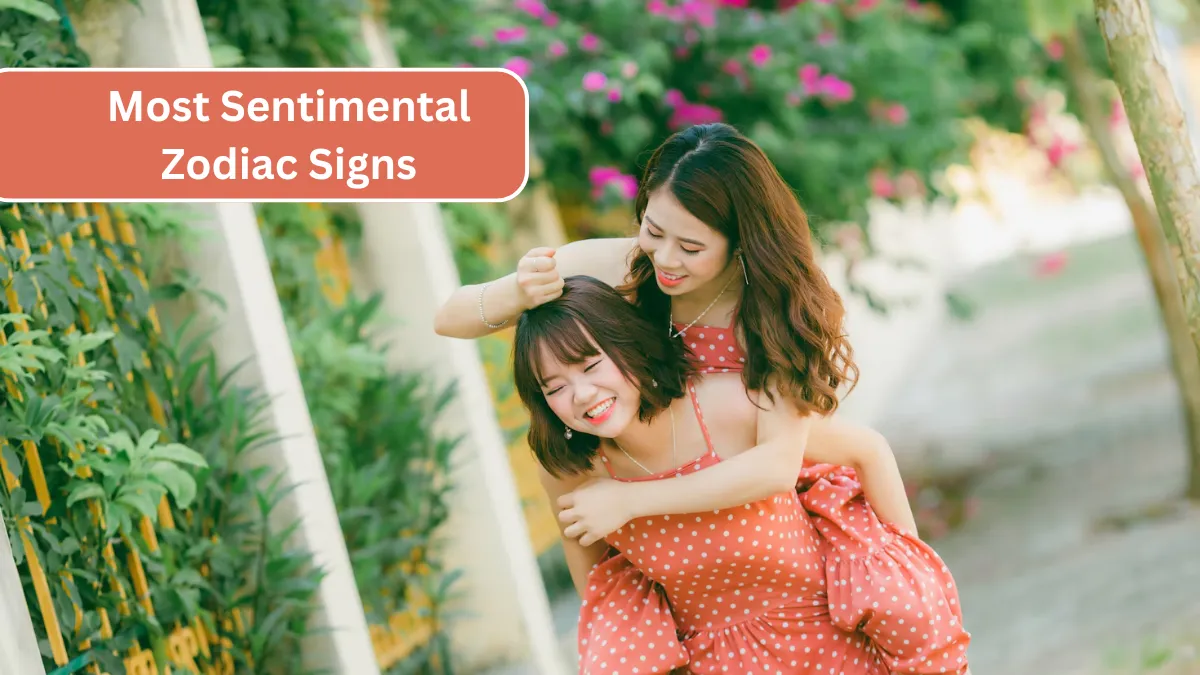 Top 6 Most Sentimental Zodiac Signs