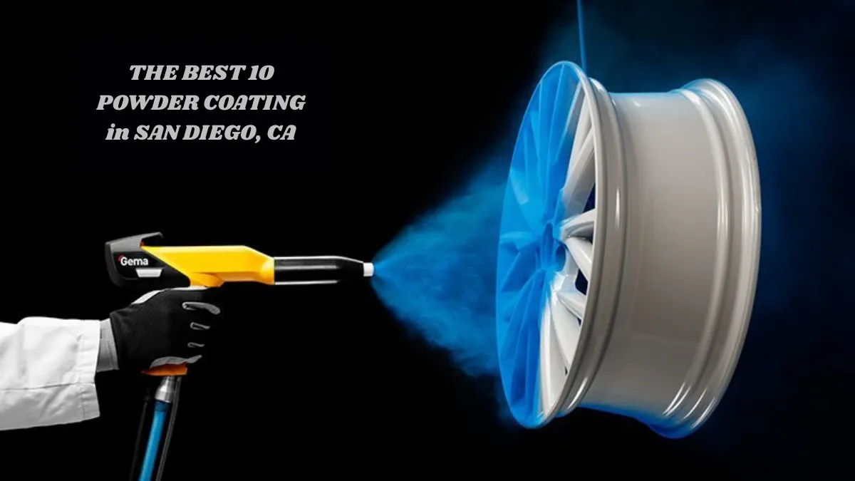 THE BEST 10 POWDER COATING in SAN DIEGO, CA