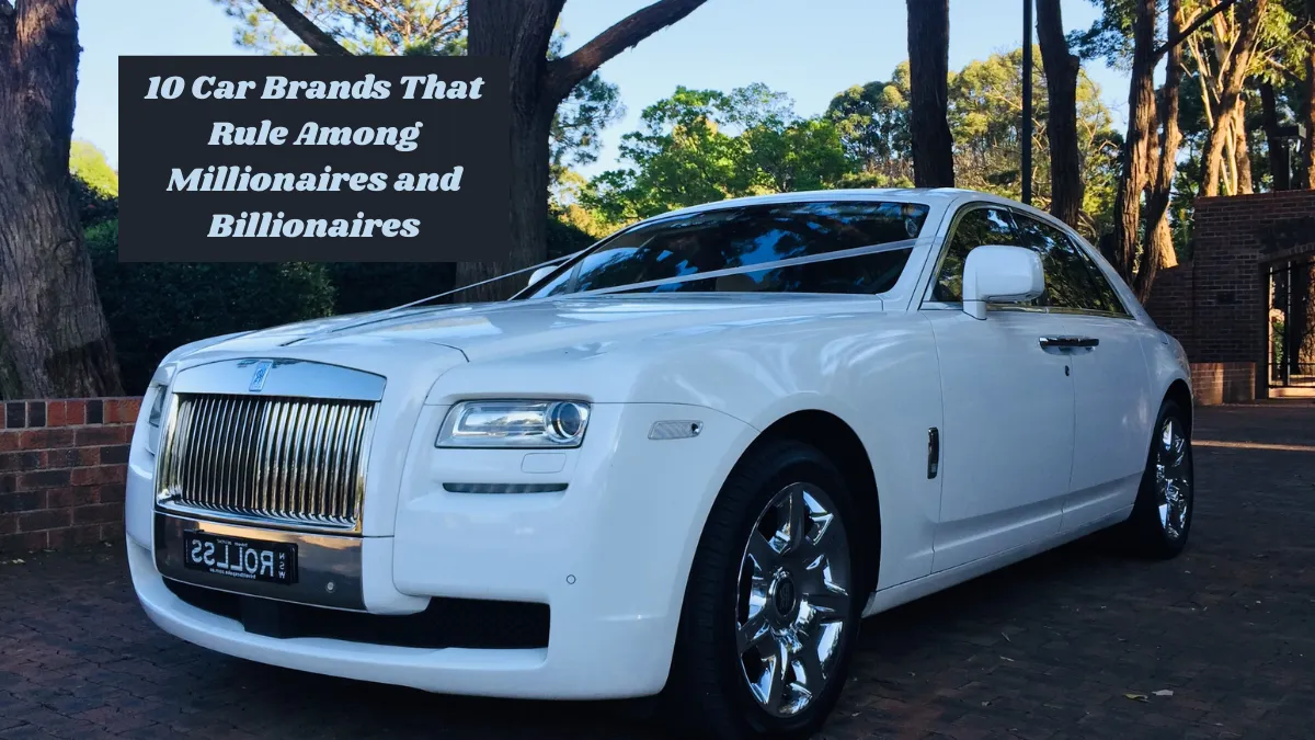 10 Car Brands That Rule Among Millionaires and Billionaires