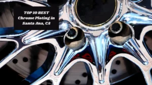 TOP 10 BEST Chrome Plating in Santa Ana, CA