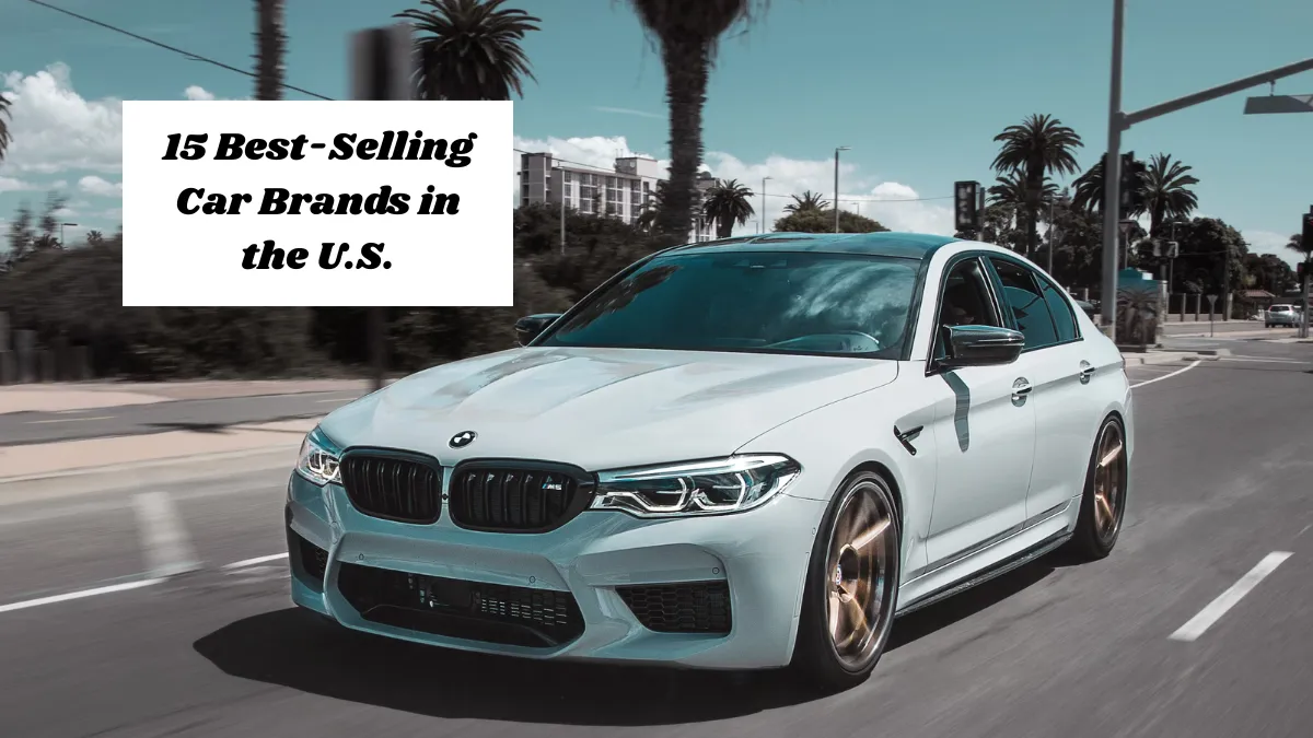 15 Best-Selling Car Brands in the U.S.