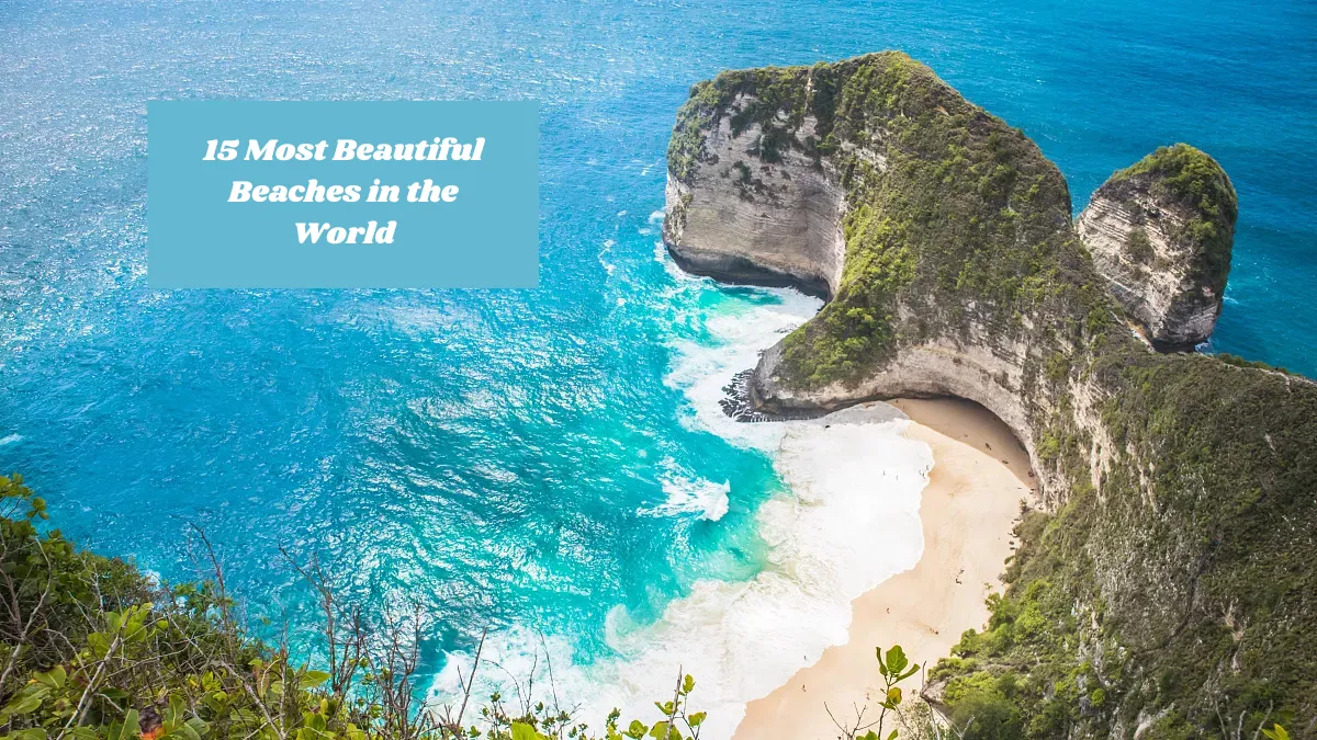15 Most Beautiful Beaches in the World